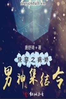 Xuyên Nhanh: Nam Thần Bệnh Kiều Tập Kết Lệnh cover