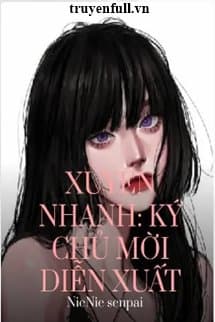Xuyên Nhanh Ký Chủ Mời Diễn Xuất cover
