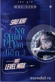 Xuyên Nhanh: Nữ Chính Vai Phản Diện Sau Khi Max Level cover
